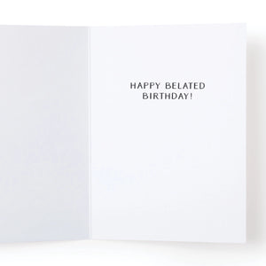 Oopsie Daisy Late Birthday Greeting Card