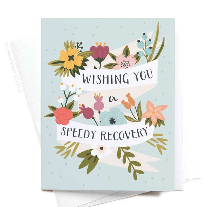 Wishing You A Speedy Recovery Greeting Card