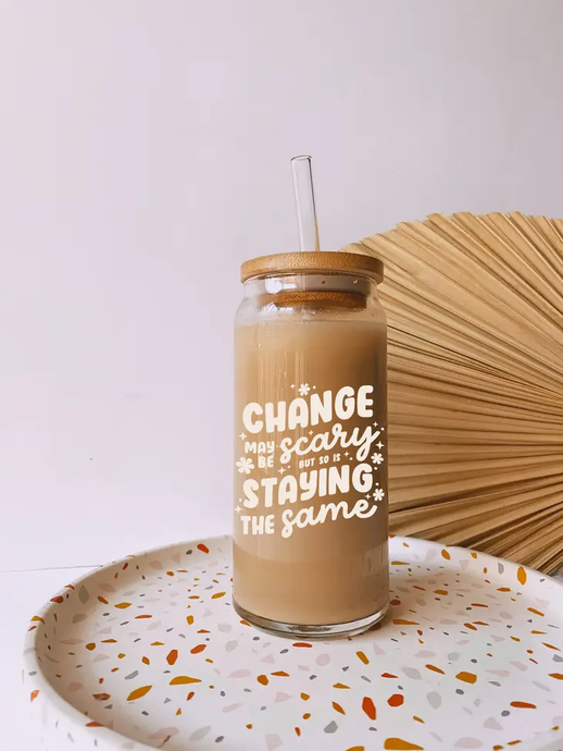 Motivational Change Glass Can Style Cup